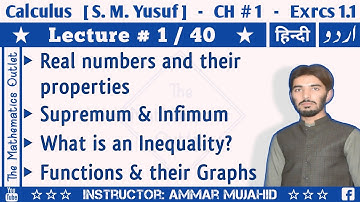 Calculus S M Yusuf Chapter 1 | Real numbers and their properties || Lecture 1