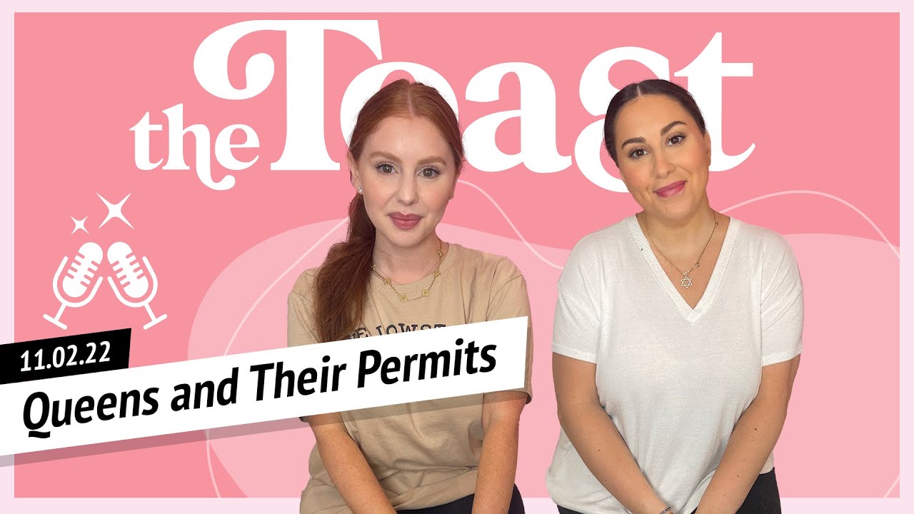 Queens And Their Permits: The Toast, Wednesday, November 2nd, 2022