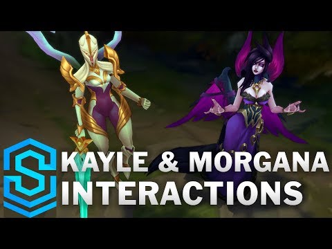 Kayle and Morgana
