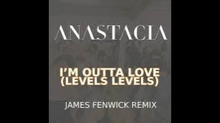 Download lagu Anastacia - I'm Outta Love (Levels Levels - James Fenwick Remix)