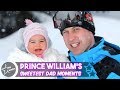 Prince William&#39;s Sweetest Dad Moments