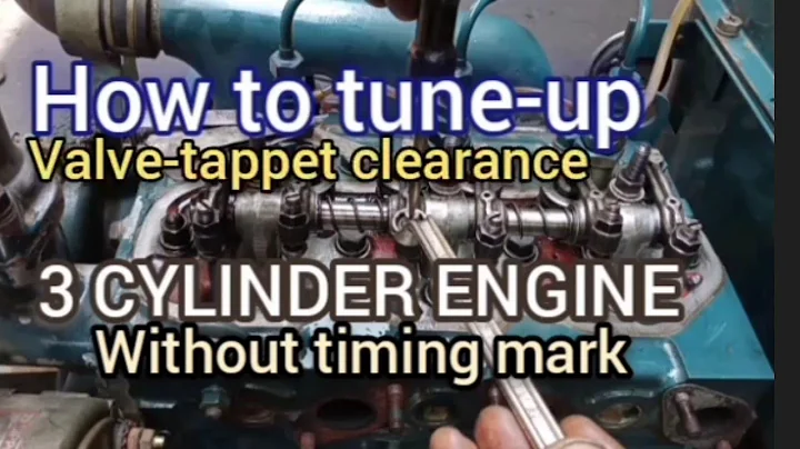 3 cylinder valve-tappet clearance or how to tune-up 3 cylinder engine without timing mark