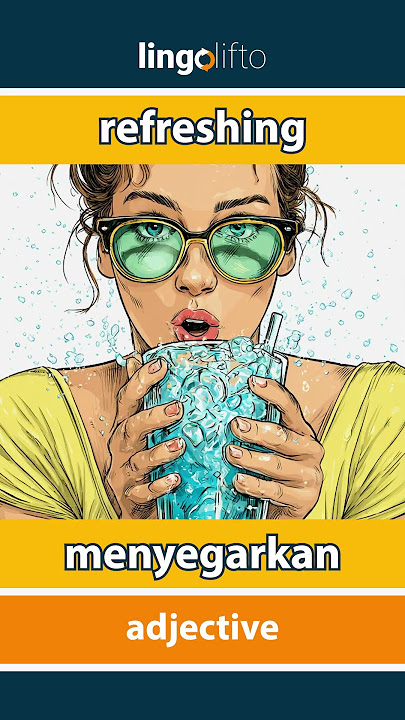 🇬🇧🇮🇩 refreshing - menyegarkan : learn English : ayo belajar bahasa Inggris : vocabulary builder