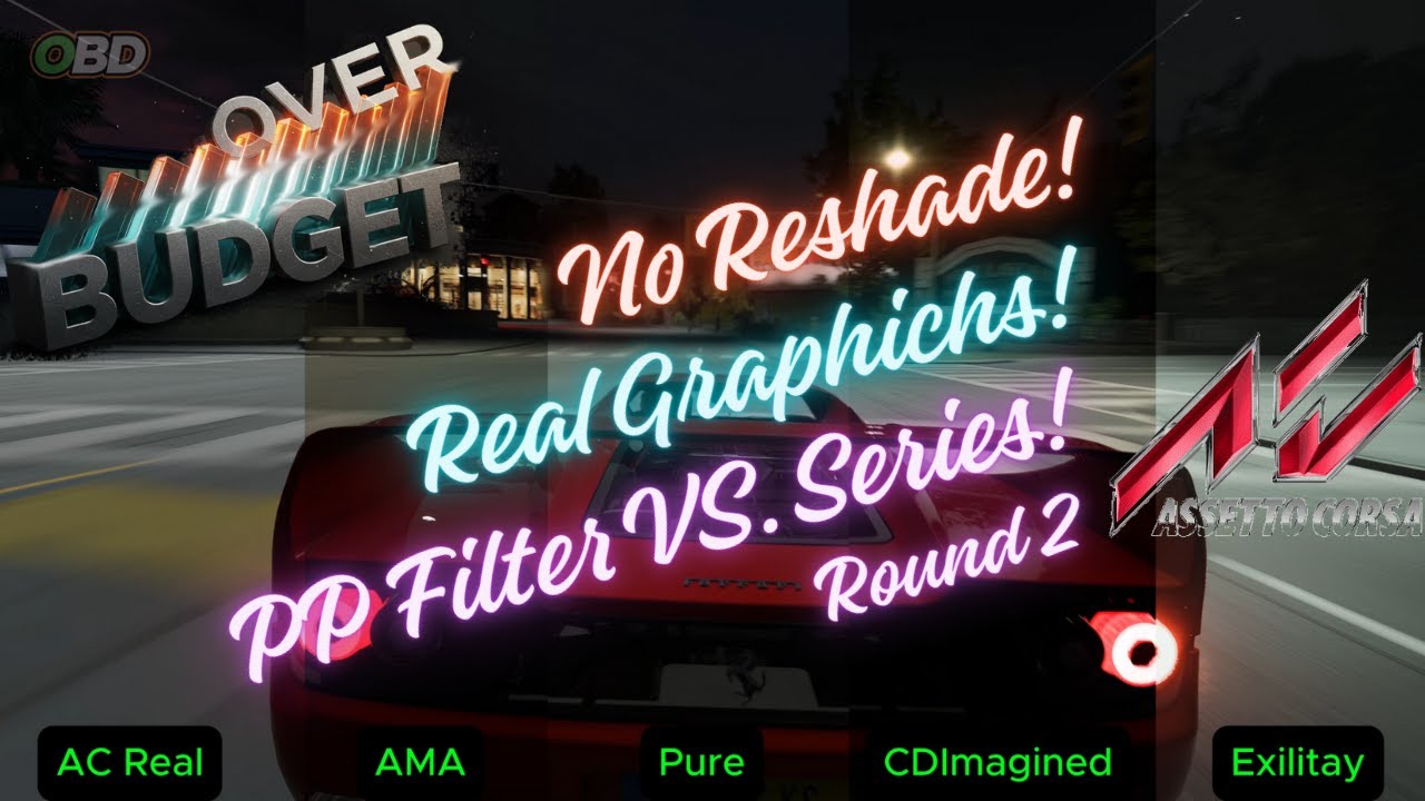 Assetto Corsa Mods: PPF NIGHT COMPARISON 🌙 Pure vs. ACReal vs. Exilitay ...