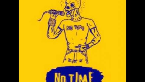 No Time - Demo(ep 2013)
