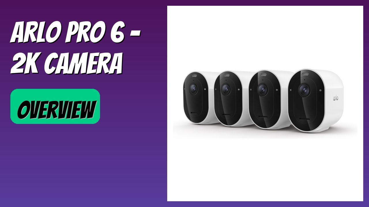 REVIEW (2025): Arlo Pro 6 - 2K Camera. Features.