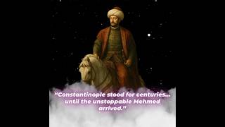Fall of Constantinople || Sultan Mehmed faith || Islamic edit || Islamic video...#edit #shorts