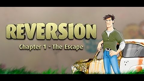 Reversion - Chapter 1: The Escape