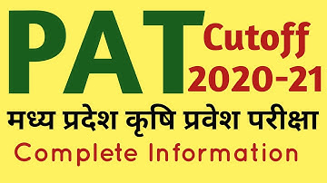 MP PAT Cutoff 2020/PAT Expected Cutofff 2020-21/Detail Video