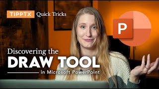 Powerpoint Quick Tricks: Discovering the Draw Tool in PPT 2019 + 365