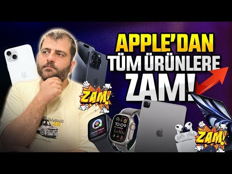 Apple tüm ürünlere zam yaptı! En pahalı iPhone 100.000 TL'yi geçti!