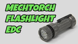 MECHTORCH EDC FLASHLIGHT - MECHFORCE