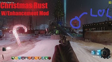 Black Ops 3 Custom Zombies: Christmas Rust W/Enhancement Mod