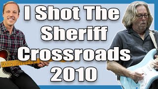 Eric Clapton - I Shot The Sheriff [Crossroads 2010] Guitar Solo Lesson + Tutorial