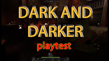 DARK AND DARKER - playtest - Amazing New Dungeon Crawler is Brutal!