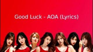 AOA (에이오에이) - Good Luck (굿 럭) (Lyrics/Color Coded) (Han/Rom/Eng)