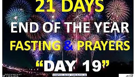 Day 19 - Prayer for Multiple Breakthroughs - Owola...