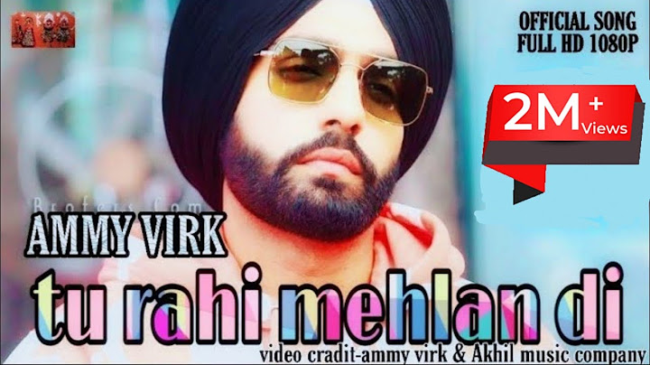 Convert Download Rani Mehla Di Ammy Virk To Mp3 Mp4 Savefromnets Com Each time i think , i think of you . rani mehla di ammy virk to mp3