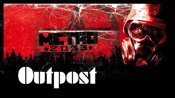 Metro 2033 Redux - Chapter 17: "Outpost" - No Commentary - Eng subbed