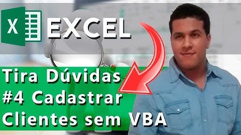 Excel Avançado - Como Cadastrar Clientes sem VBA em Ordem Crescente - Fácil