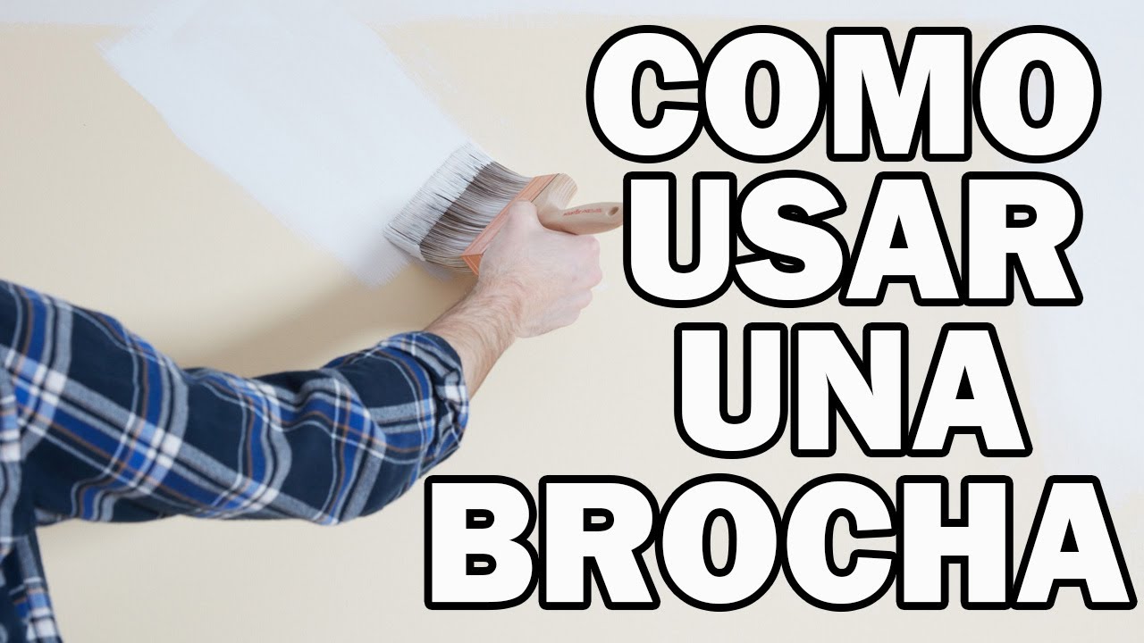 Como Pintar Con Brocha