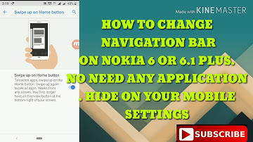 Easily to change navigation bar no Nokia 6 or 6.1plus . No need any application .