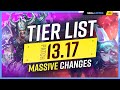 NEW TIER LIST for PATCH 13.17 - MASSIVE CHANGES!