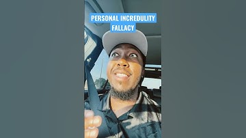 PERSONAL INCREDULITY FALLACY // 15 Common Fallacies // CHRISTIAN APOLOGETICS for BEGINNERS