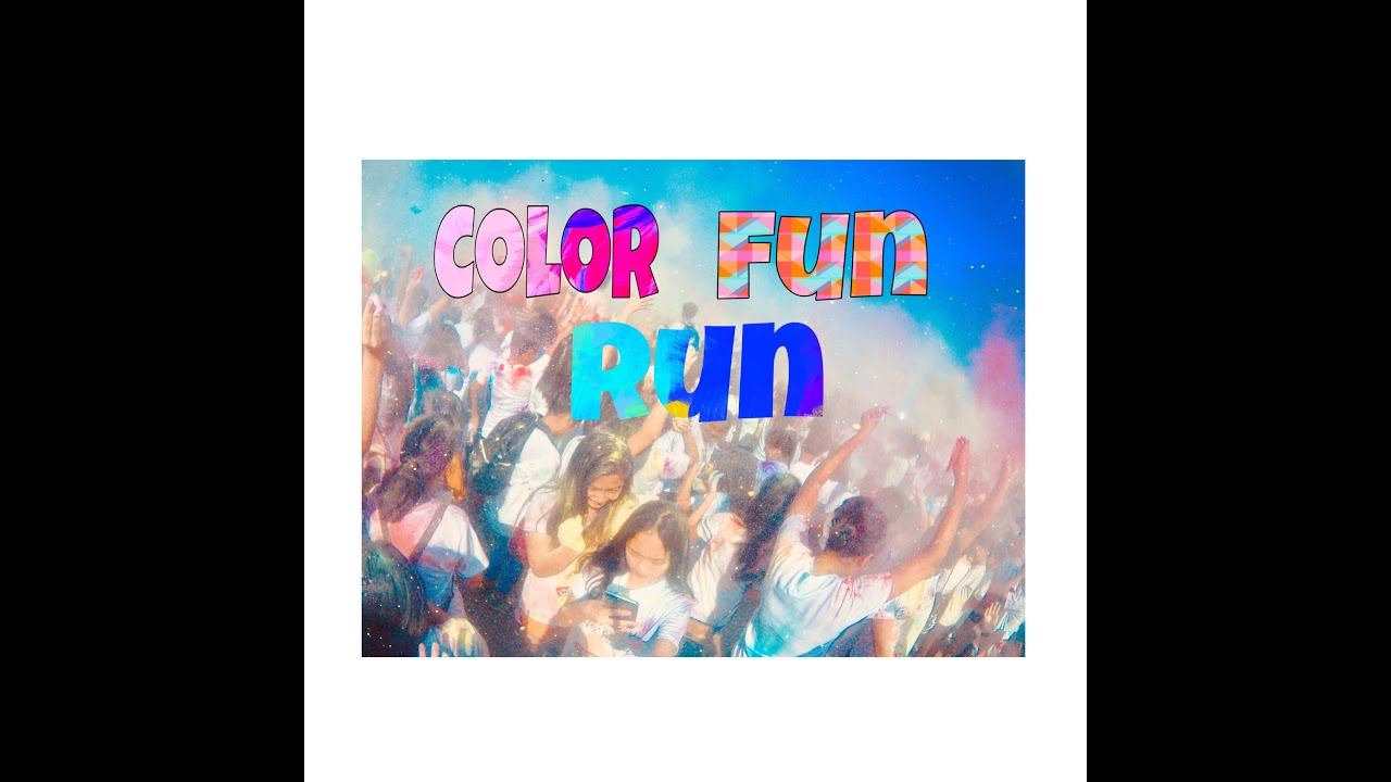 Color Fun Run | Philippines - YouTube