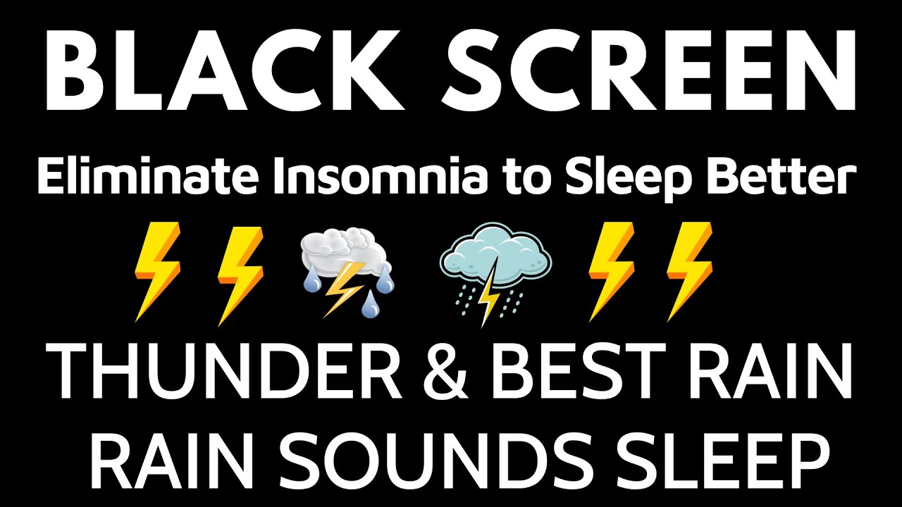 Eliminate Insomnia to Sleep Better | Strong Rainstorm, Mighty Thunder | Black Screen No Ads