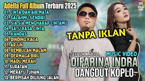 OM ADELLA TERBARU 2025 TANPA IKLAN