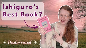 Ishiguro’s most underrated book 🤯 | A Pale View of Hills | Deep Dive 📚