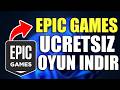 Epic Games Ücretsiz Oyunlar Nasıl İndirilir ve Yüklenir