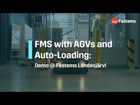 AGV and Auto Loading Integrated with CNC Automation: Demo at Fastems Lahdesjärvi - video from Fastems