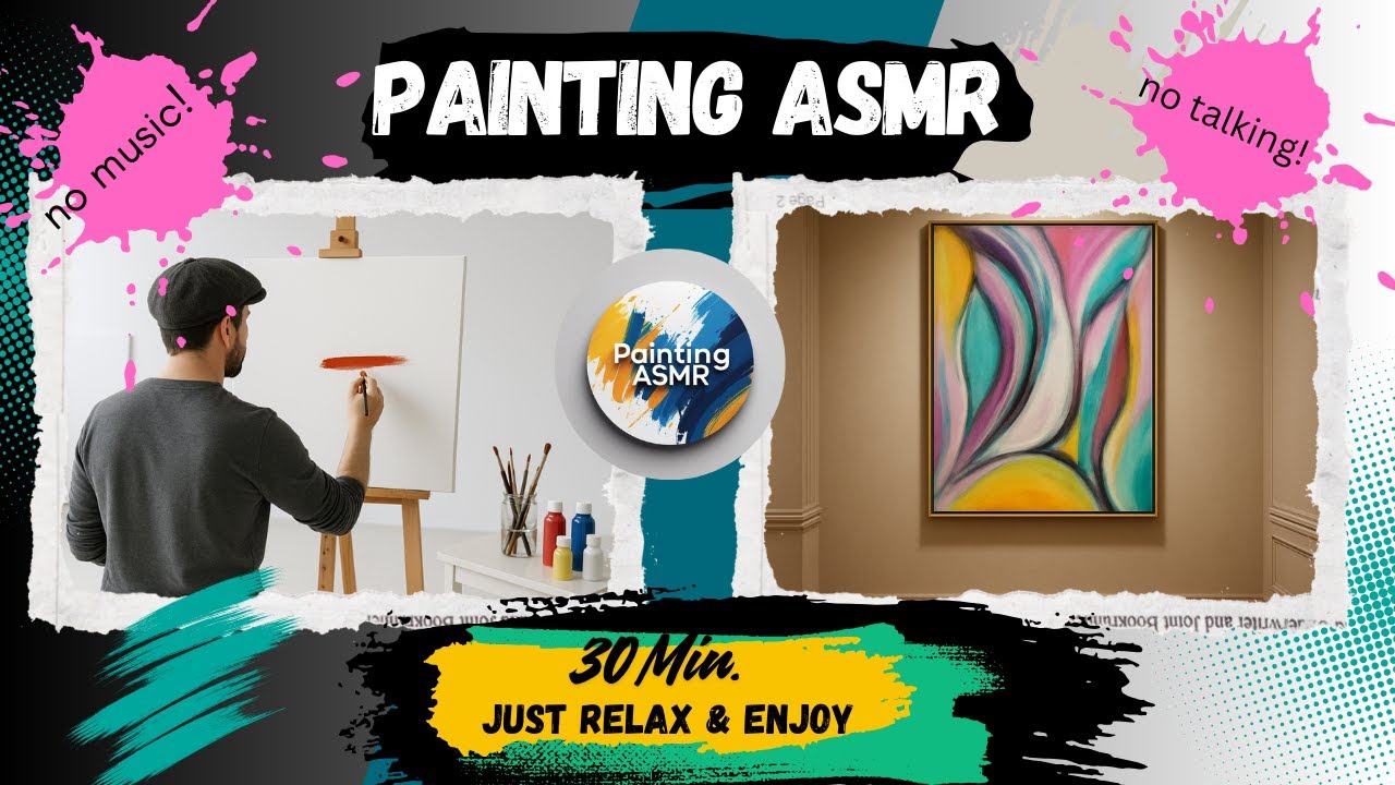 30 Min. ASMR Painting – Abstract Acrylic on Canvas | Relax & Enjoy Brush Strokes with Natural Sounds