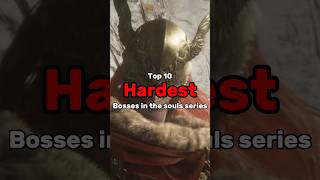 Top 10 Hardest Souls Bosses