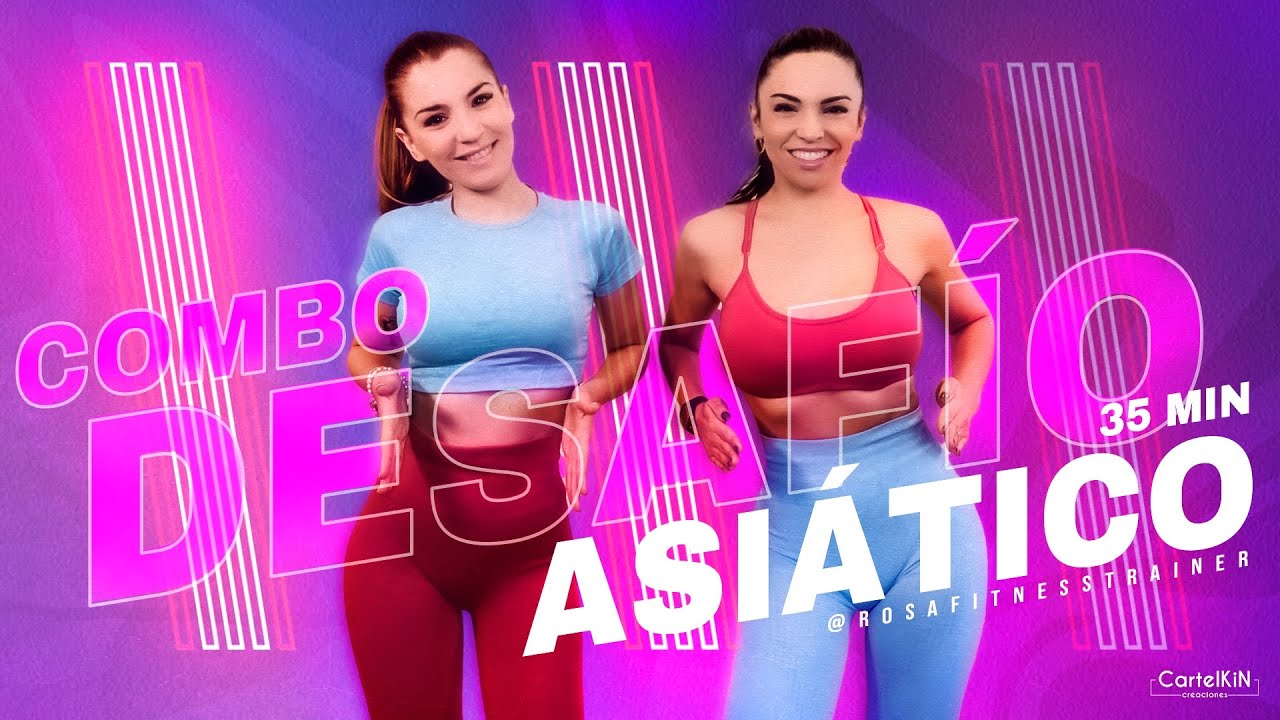 Con estos EJERCICIOS ASIATICOS conseguirás tu OBJETIVO | COMBO COMPLETO | 35 MIN