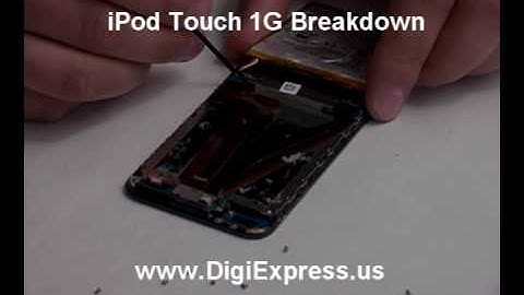 DigiExpress - iPod Touch 1st Generation Breakdown