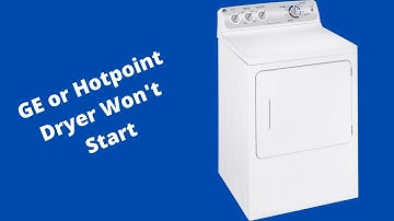 How To Fix a GE or Hotpoint Dryer That Won