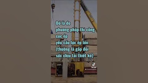 Cọc ép và cọc khoan nhồi khác nhau như thế nào ?