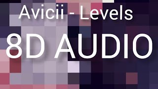 Avicii Tribute - Levels (8D AUDIO)