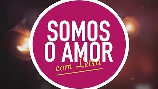 SOMOS O AMOR  | CD JOVEM | CELEBRA SP | MENOS UM