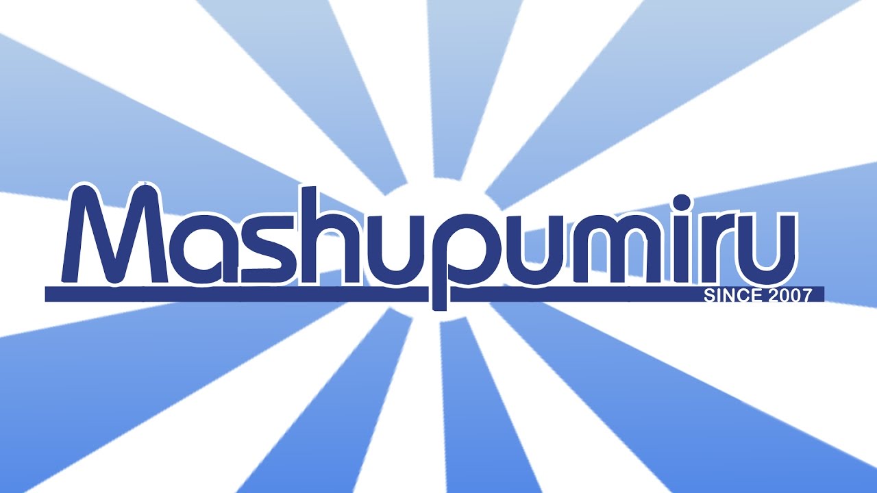 Mashupumiru - My gift to mankind.