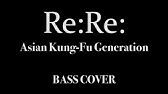 カラオケ Re Re Asian Kung Fu Generation Youtube