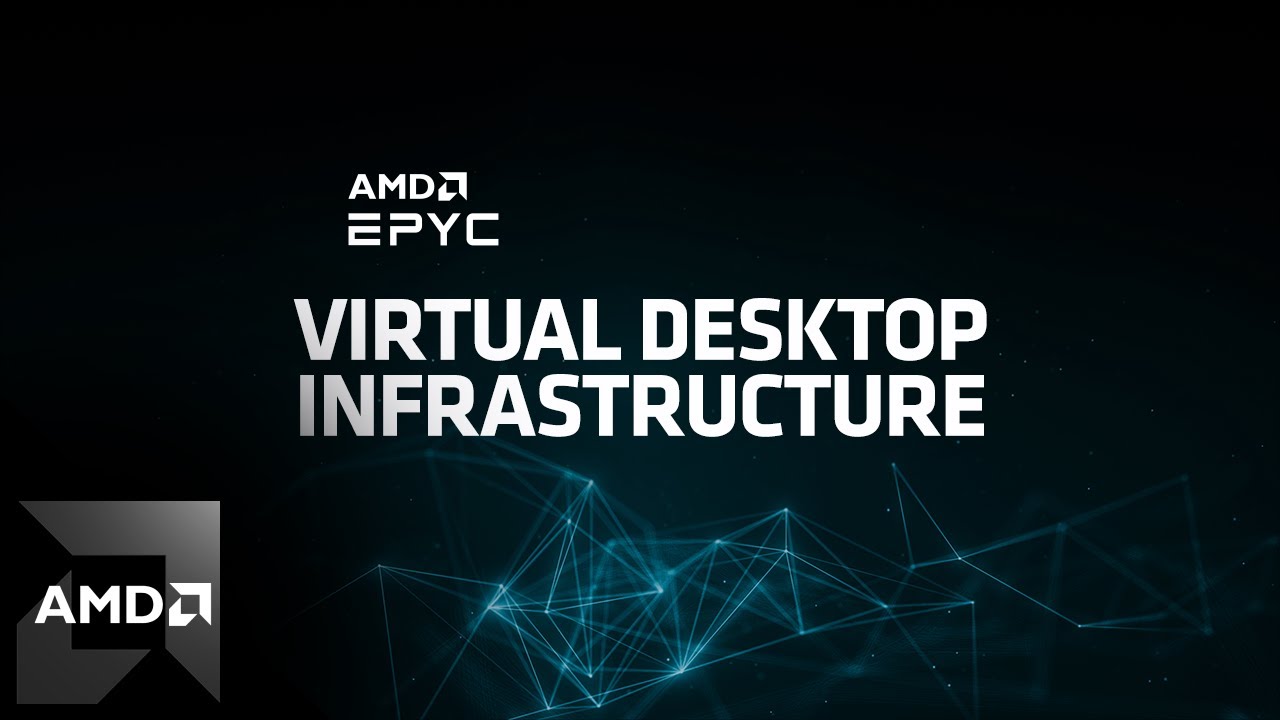 Virtual Desktop Infrastructure | 4th Gen AMD EPYC™ Demo - YouTube