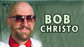 The Unforgettable Actor - Bob Christo