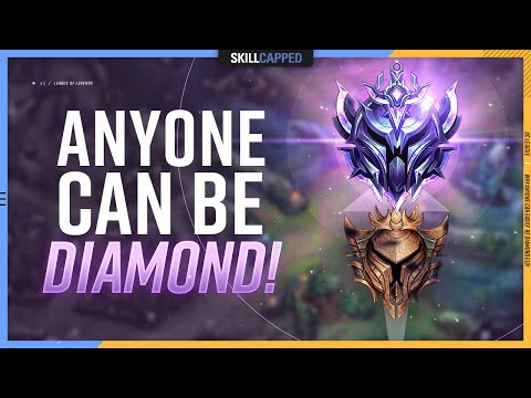 Why ANYONE Can EASILY Be Diamond Elo - League of Legends