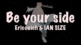 【1 hour loop】By Your Side - Ericovich & IAN SIZE ryoukashi lyrics video