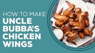 Blast from the Past: Uncle Bubba's Chicken Wings Recipe | Crispy Chicken Wings Fried