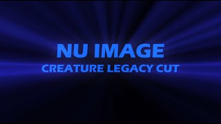 NU IMAGE: CREATURE LEGACY CUT [1999 - 2002]